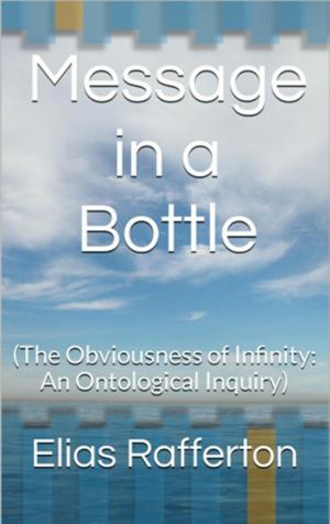 Cover of the book Message in a Bottle (The Obviousness of Infinity: An Ontological Inquiry) by Friedrich Nietzsche
