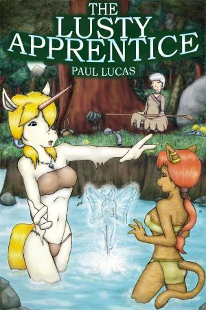 Cover of the book The Lusty Apprentice by Paul Lucas