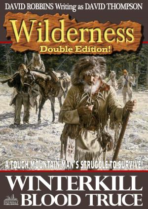 Book cover of Wilderness Double Edition #8: Winterkill / Blood Truce