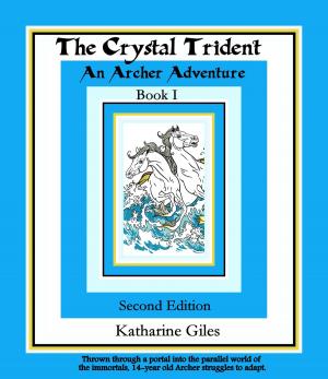 Cover of The Crystal Trident, An Archer Adventure, Book 1, Second Edition