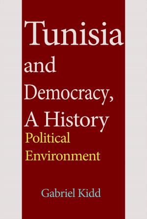 Cover of Tunisia and Democracy, A History