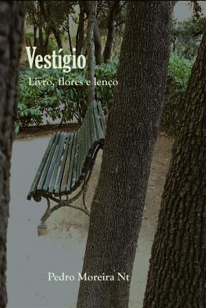 Book cover of Vestígio: Livro, flores e lenço
