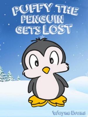Cover of the book Puffy the Penguin Gets Lost by W. D. Evans