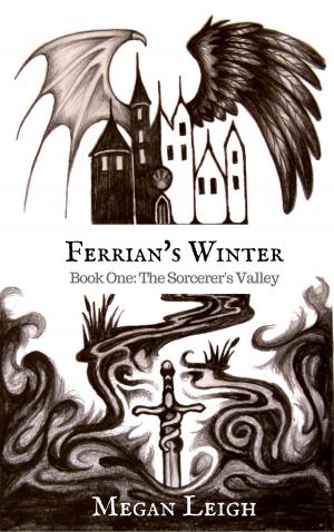 Cover of the book Ferrian's Winter: Book One: The Sorcerer's Valley by Federica Soprani, Andrea Berneschi, Emanuele Corsi, Letterelettriche, Lin Carter