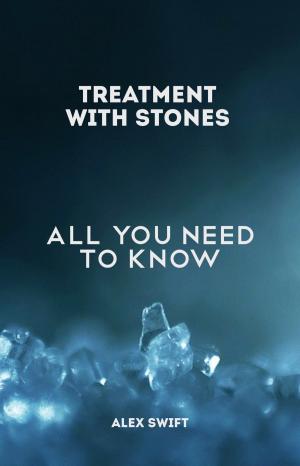 Book cover of Treatment with stones. All you need to know.
