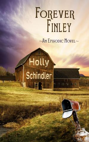 Cover of the book Forever Finley: An Episodic Novel by Holly Schindler