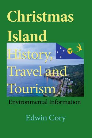 Cover of Christmas Island History, Travel and Tourism