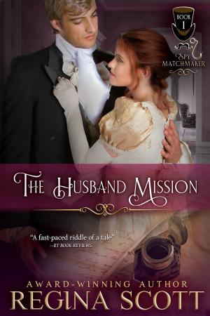 Cover of the book The Husband Mission by Regina Scott