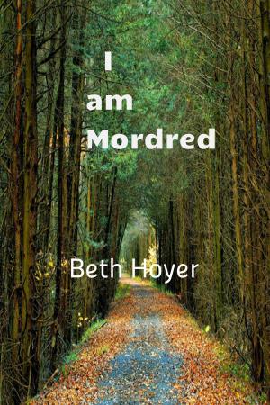 Book cover of I am Mordred
