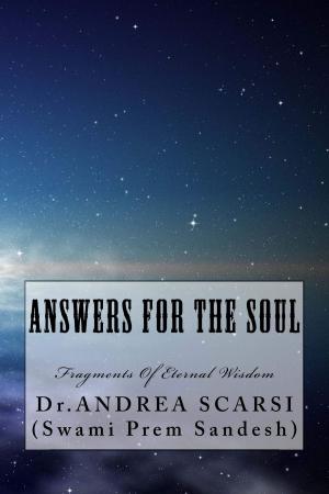 Cover of the book Answers For The Soul by Bever-leigh Banfield