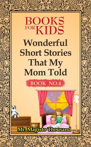 Cover of the book Wonderful Short Stories that my Mom Told by Trish Mercer