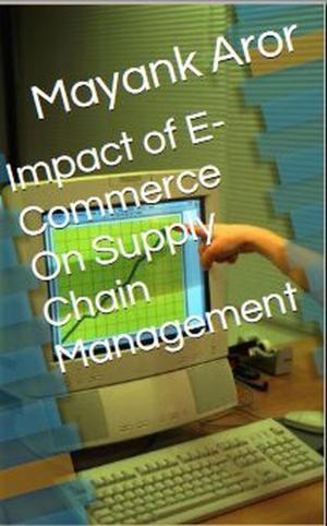 Cover of Impact of E-Commerce On Supply Chain Management
