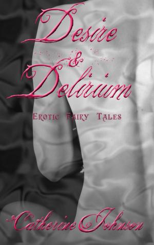 Cover of the book Desire and Delirium by Anieshea Dansby