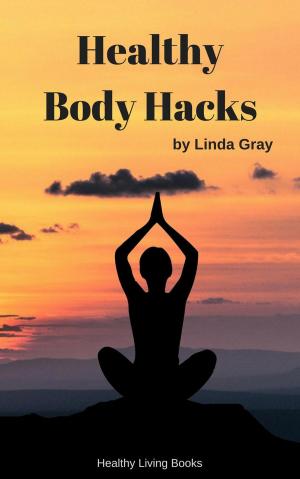 Book cover of Healthy Body Hacks