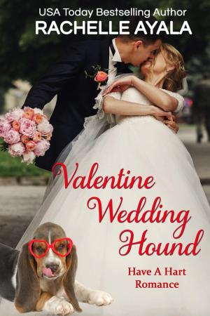 Cover of the book Valentine Wedding Hound by Rachelle Ayala
