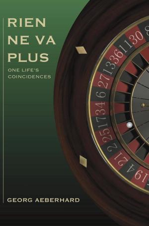 Book cover of Rien Ne Va Plus: One Life's Coincidences