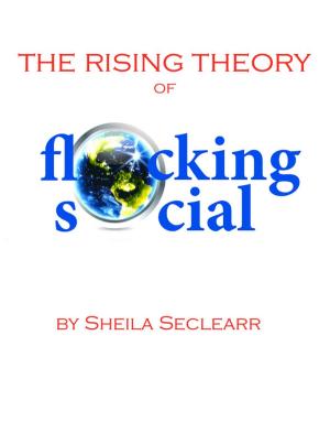 Cover of the book The Rising Theory of Flocking Social by Maxwell Rotheray
