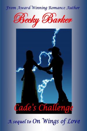 Cover of the book Cade's Challenge by Linda C. Thompson