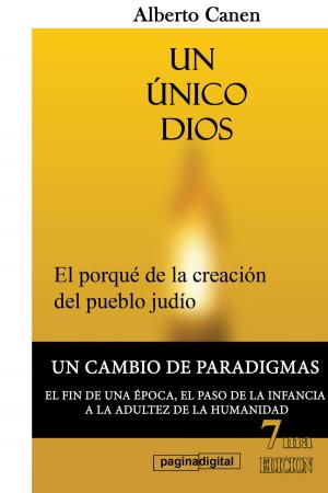 Cover of the book 7ed Un único Dios. El porqué de la creación del pueblo judío by Vera Lúcia Marinzeck de Carvalho
