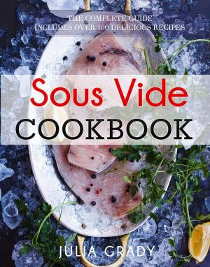 Cover of the book Sous Vide Cookbook by Dylanna Press