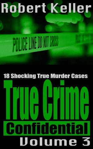 Cover of True Crime Confidential Volume 3