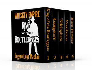 Cover of the book King of the Bootleggers Box Set by Michael C. Hughes