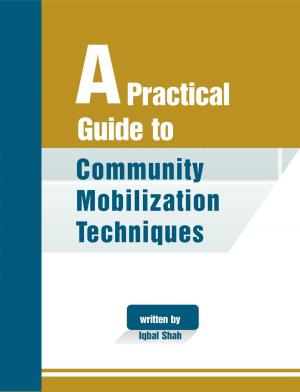 Cover of A Practical Guide to Community Mobilization Techniques
