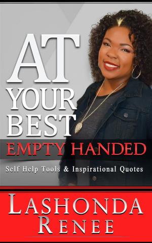 Cover of the book At Your Best Empty Handed by C. K. Hemsworth
