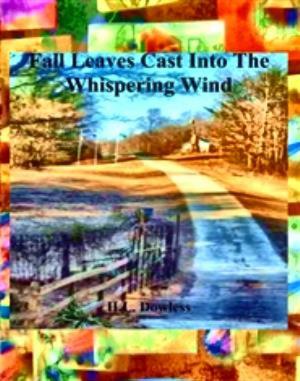 Book cover of Fall Leaves Cast Into The Whispering Wind