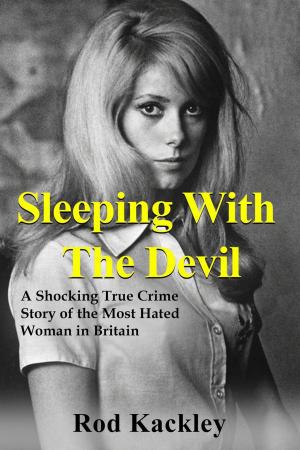 Cover of Sleeping With The Devil: A Shocking True Crime Story of the Most Evil Woman in Britain
