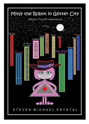 bigCover of the book Minjy the Robot in Glitter City: Minjy's Fourth Adventure by 
