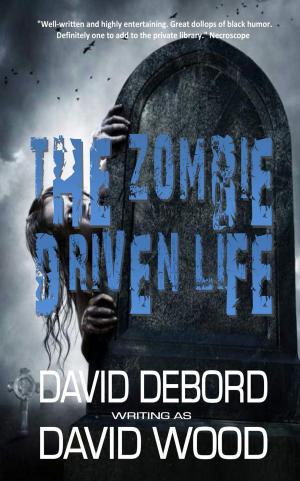 Cover of the book The Zombie Driven Life by Terry W. Ervin II