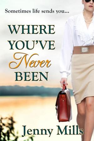 Cover of the book Where You've Never Been by Kelly Cusson