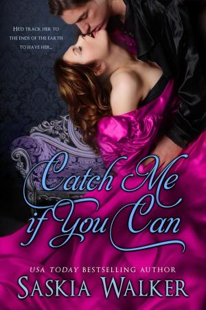 Cover of the book Catch Me If You Can by Saskia Walker