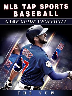 Book cover of MLB Tap Sports Baseball Game Guide Unofficial