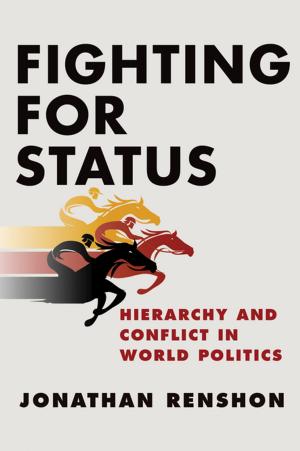 Cover of the book Fighting for Status by Oren Izenberg