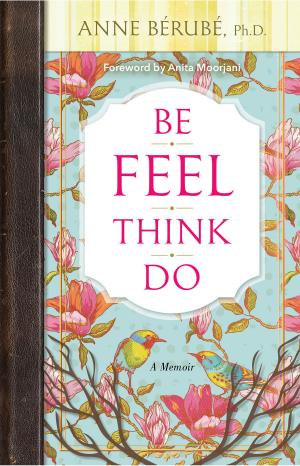 Cover of the book Be Feel Think Do by Louise Hay, Heather Dane
