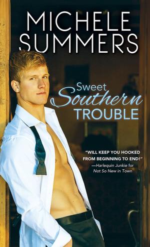 Cover of the book Sweet Southern Trouble by Michael Kahn