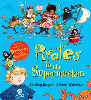 Cover of the book Pirates in the Supermarket by Karen McCombie