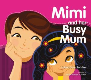 Cover of the book Mimi and Her Busy Mum by Ms Rebecca Charlton, Mr Robert Hicks, Ms Hannah Reynolds