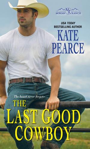 Cover of the book The Last Good Cowboy by Becca Whitham, Gina Welborn