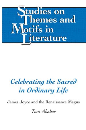 Cover of the book Celebrating the Sacred in Ordinary Life by Andreas Schäfer