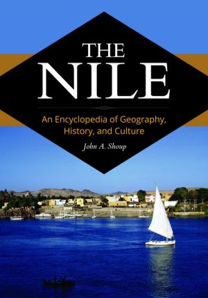 Book cover of The Nile: An Encyclopedia of Geography, History, and Culture