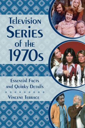 Cover of the book Television Series of the 1970s by Gary Dillard Joiner
