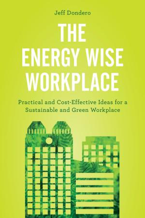 Cover of the book The Energy Wise Workplace by Grace Budrys, PhD, Professor Emerita, Sociology and MPH Program, DePaul University