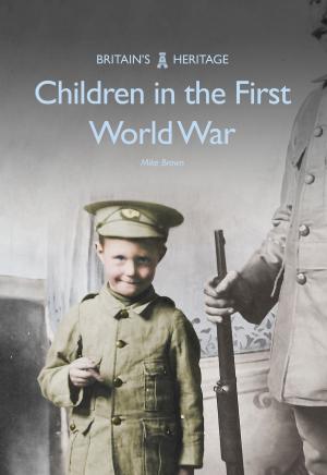 Cover of the book Children in the First World War by Wendy Pearson