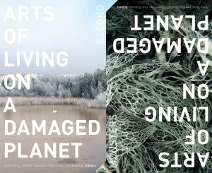 Cover of the book Arts of Living on a Damaged Planet by Nick Dyer-Witheford, Svitlana Matviyenko