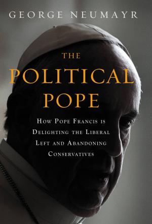 Cover of the book The Political Pope by Corey R. Lewandowski, David N. Bossie