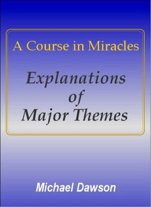 Book cover of A Course in Miracles - Explanations of Major Themes