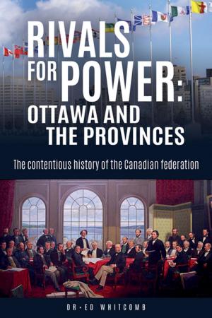Cover of the book Rivals for Power: Ottawa and the Provinces by Cheryl MacDonald